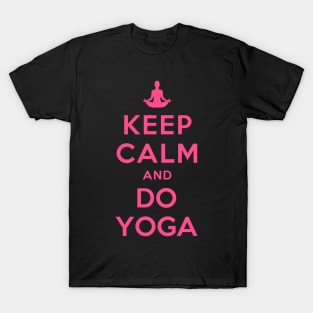 KEEP CALM AND DO YOGA T-Shirt